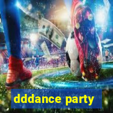 dddance party